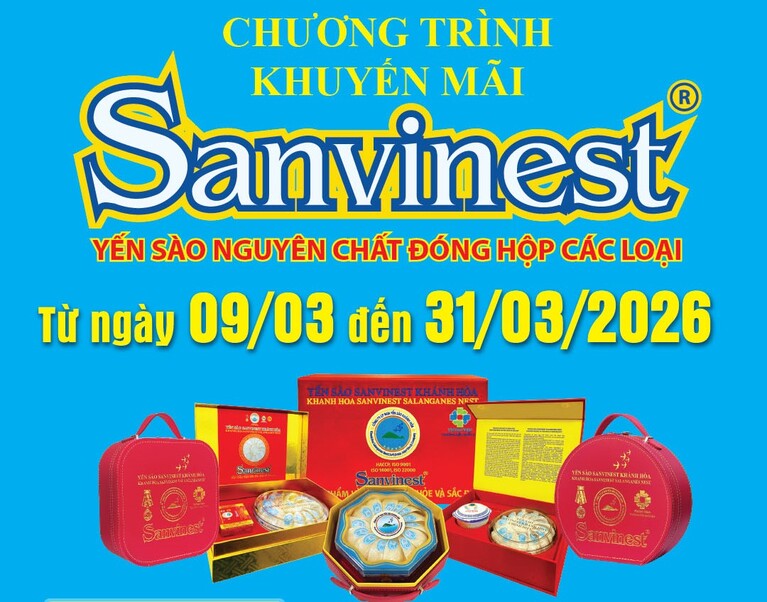 Chương trình khuyến mãi Yến nguyên chất Sanvinest áp dụng tại hệ thống Cửa hàng GTSP trực thuộc Công ty từ ngày 09/03/2026 đến hết ngày 31/03/2026