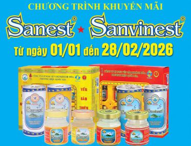 Chương trình khuyến mãi sản phẩm Nước Yến sào Sanest, Sanvinest áp dụng tại hệ thống Cửa hàng GTSP trực thuộc Công ty từ ngày 01/01/2026 đến hết ngày 28/02/2026